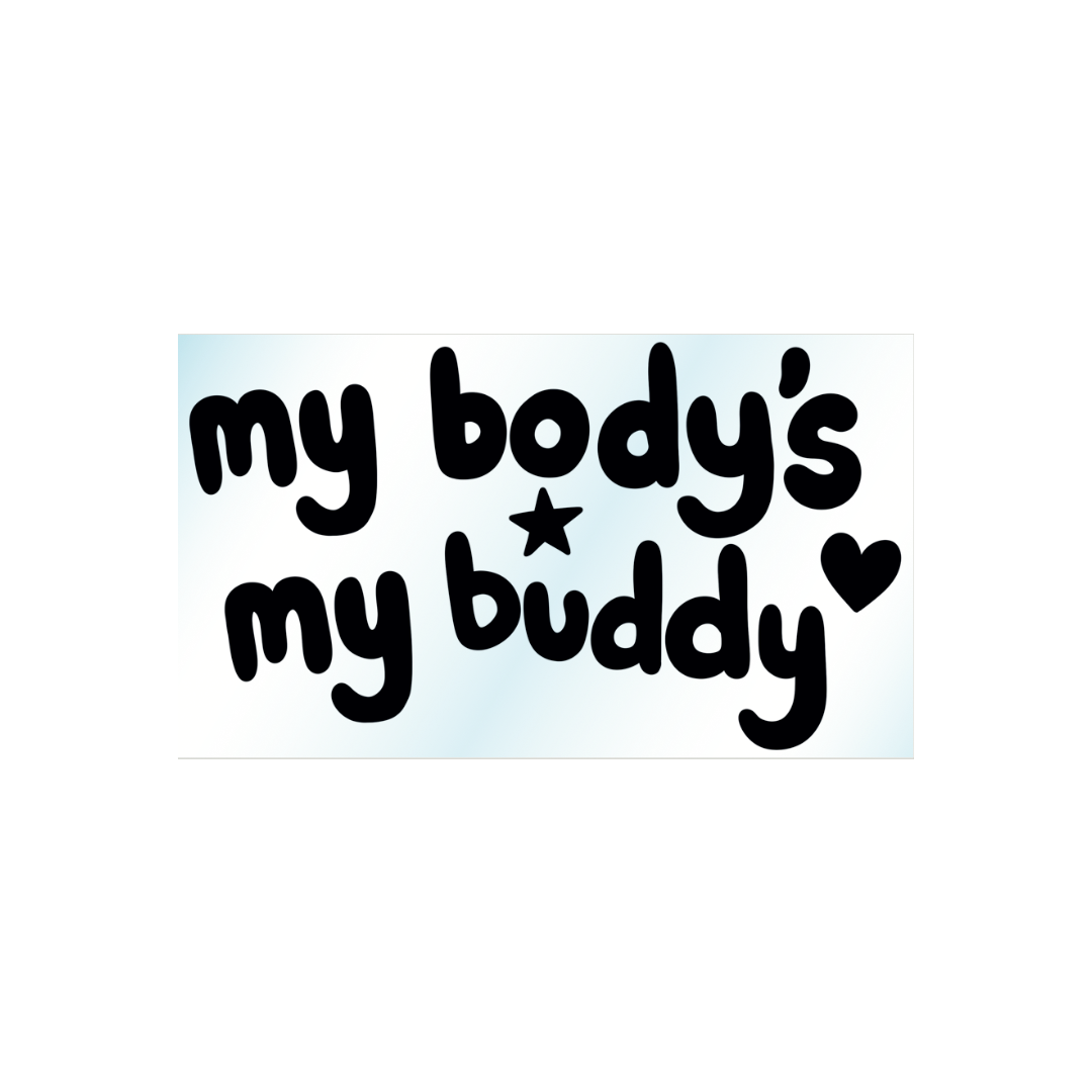 My Body's My Buddy Mirror Decal