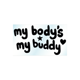 My Body's My Buddy Mirror Decal